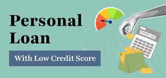 Approval Personal Loans for Low Credit Score