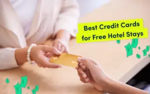 Credit Cards for Free Hotel Stays