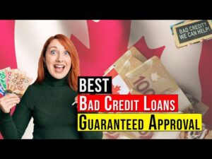 Guaranteed Approval Loans for Bad Credit in Canada
