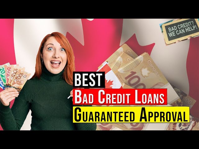 Guaranteed Approval Loans for Bad Credit in Canada